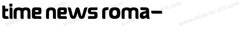 time news roma字体转换